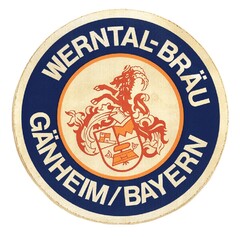 WERNTAL-BRÄU GÄNHEIM/BAYERN