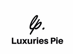 lp. Luxuries Pie