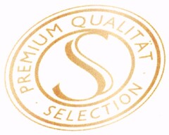 PREMIUM QUALITÄT SELECTION