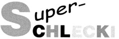 Super-SCHLECKI