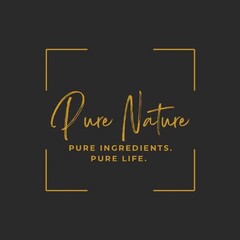 Pure Nature PURE INGREDIENTS. PURE LIFE.