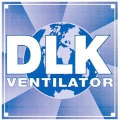 DLK VENTILATOR