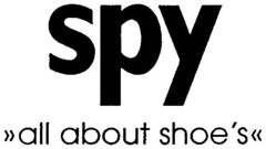 spy all about shoe's