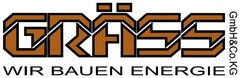 GRÄSS GmbH&Co.KG WIR BAUEN ENERGIE