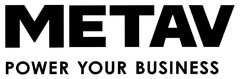 METAV POWER YOUR BUSINESS