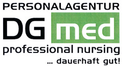 PERSONALAGENTUR DG med professional nursing ... dauerhaft gut!