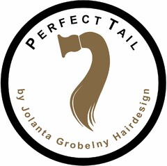 PERFECT TAIL by Jolanta Grobelny Hairdesign