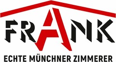 FRANK ECHTE MÜNCHNER ZIMMERER