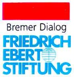 Bremer Dialog FRIEDRICH EBERT STIFTUNG