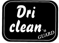 Dri clean'n GUARD