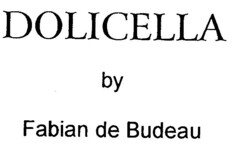 DOLICELLA by Fabian de Budeau