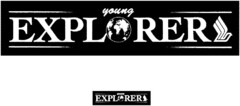 young EXPLORER