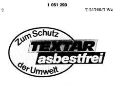 TEXTAR asbestfrei Zum Schutz der Umwelt