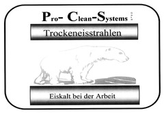 Pro- Clean-Systems GmbH Trockeneisstrahlen Eiskalt bei der Arbeit