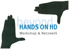 beyond HANDS ON HD Workshop & Netzwerk