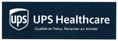 ups UPS Healthcare Qualität im Fokus, Patienten als Antrieb