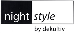 night style by dekultiv