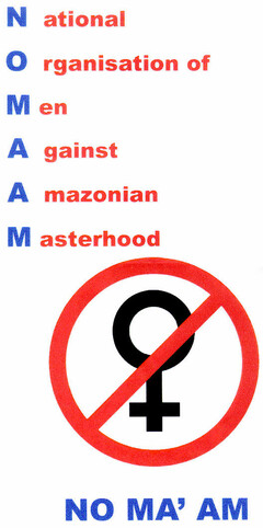 N ational O rganisation of M en A gainst A mazonian M asterhood