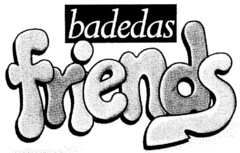 badedas friends