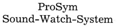 ProSym Sound-Watch-System