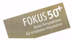 FOKUS 50+ Beste Perspektiven für erfahrene Mitarbeiter