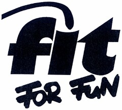 fit FOR FUN