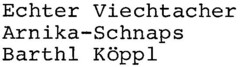 Echter Viechtacher Arnika-Schnaps Barthl Köppl