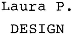 Laura P. DESIGN