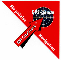 GPS-genau Für präzise Navigation Mit CityQuick