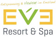 Entspannung & Vitalität im Emsland EVE Resort & Spa