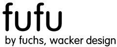 fufu by fuchs, wacker design