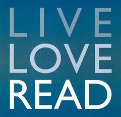 LIVE LOVE READ