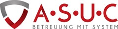 A·S·U·C GmbH Betreuung mit System