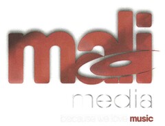 mali media Because we love music