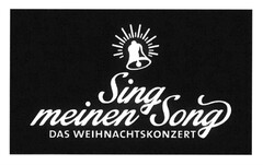 Sing meinen Song DAS WEIHNACHTSKONZERT