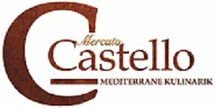 Mercato Castello MEDITERRANE KULINARIK