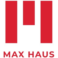 MAX HAUS