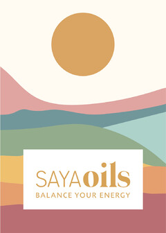 SAYAoils BALANCE YOUR ENERGY