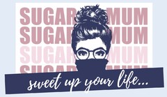 SUGAR MUM sweet up your life...