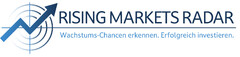 RISING MARKETS RADAR Wachstums-Chancen erkennen. Erfolgreich investieren.