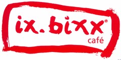 ix.bixx.café