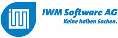 IWM Software AG Keine halben Sachen.