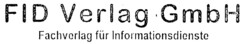 FID Verlag GmbH Fachverlag für Informationsdienste