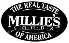 THE REAL TASTE MILLIE'S FOODS OF AMERICA