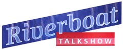 Riverboat TALKSHOW