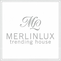 ML MERLINLUX trending house