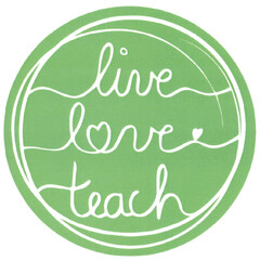 live-love-teach