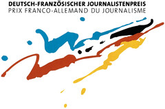 DEUTSCH-FRANZÖSISCHER JOURNALISTENPREIS PRIX FRANCO-ALLEMAND DU JOURNALISME