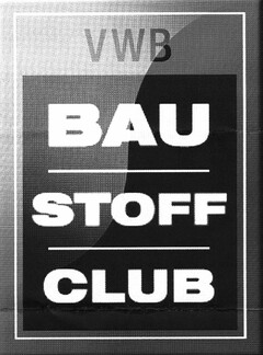 VWB BAUSTOFF CLUB