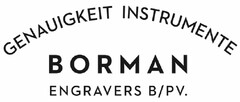 GENAUIGKEIT INSTRUMENTE BORMAN ENGRAVERS B/PV.